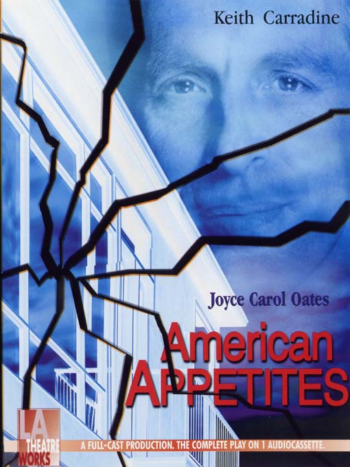 Title details for LATW American Appetites by Joyce Carol Oates - Available